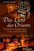 Das Licht des Orients - Wunderbare Begegnungen in der arabischen Welt