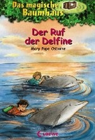 Das magische Baumhaus 9 - Der Ruf der Delfine