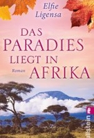 Das Paradies liegt in Afrika - Südafrika Saga Band 2