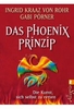 Das Phönix-Prinzip - Die Kunst,  sich selbst zu retten
