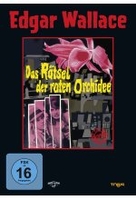 Das Rätsel der roten Orchidee - Edgar Wallace