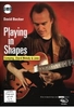 David Becker - Playing in Shapes: Comping,  Chord Melody & Lines/Gitarrenworkshop (+ Noten-/Tabulaturenbuch)