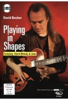 David Becker - Playing in Shapes: Comping,  Chord Melody & Lines/Gitarrenworkshop (+ Noten-/Tabulaturenbuch)
