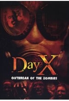 Day X - Outbreak of the Zombies