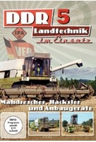 DDR Landtechnik im Einsatz 5 - Mähdrescher,  Häcksler und Anbaugeräte