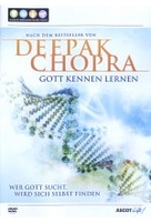 Deepak Chopra - Gott kennen lernen