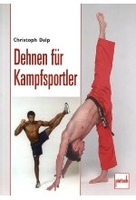 Dehnen für Kampfsportler