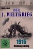 Der 1. Weltkrieg - 1915: Stellungskrieg