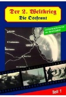 Der 2. Weltkrieg - Die Ostfront Teil 1