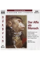 Der Affe als Mensch - Erzählungen von Kafka,  Hoffmann,  Hauff und Hagenbeck