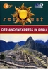 Der Andenexpress in Peru - ZDF Reiselust