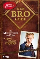 Der Bro Code - Das Buch zur TV-Serie how i met your mother