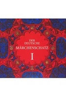 Der deutsche Märchenschatz I