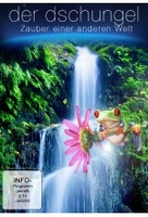 Der Dschungel - Zauber einer anderen Welt