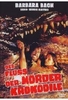 Der Fluss der Mörderkrokodile