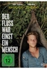 Der Fluss war einst ein Mensch (OmU)