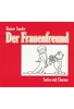 Der Frauenfreund - Satire mit Charme