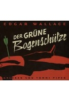 Der grüne Bogenschütze - Edgar Wallace