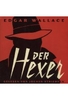 Der Hexer - Edgar Wallace