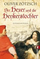 Der Hexer und die Henkerstochter - Die Henkerstochter-Saga Band 4