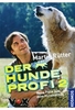 Der Hundeprofi 2 - Neue Fälle aus dem Hundealltag