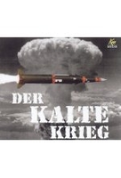Der Kalte Krieg - Die Welt am Abgrund