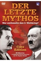 Der letzte Mythos - Wer entfesselte den 2. Weltkrieg/Core Edition