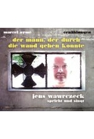 Der Mann,  der durch die Wand gehen konnte