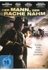Der Mann,  der Rache nahm