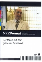 Der Mann mit dem goldenen Schlüssel - NZZ Format