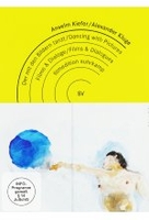 Der mit den Bildern tanzt - Anselm Kiefer / Alexander Kluge [2 DVDs]