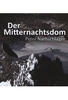 Der Mitternachtsdom [DVD-R/MP3]