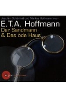 Der Sandmann & Das öde Haus