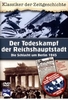 Der Todeskampf der Reichshauptstadt