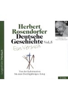 Deutsche Geschichte – Ein Versuch Vol. 5 - Von der Reformation bis zum Dreißigjährigen Krieg