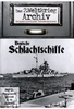 Deutsche Schlachtschiffe - Das 2. Weltkrieg Archiv