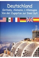 Deutschland - Von der Zugspitze zur Insel Sylt