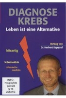 Diagnose Krebs - Leben ist eine Alternative
