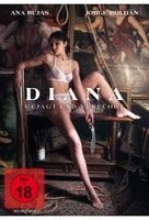Diana - gejagt und verführt