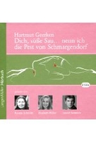 Dich,  süße Sau... nenn ich die Pest von Schmargendorf