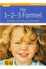 Die 1-2-3-Formel