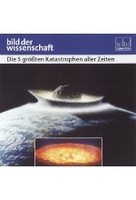 Die 5 größten Katastrophen aller Zeiten