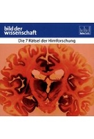 Die 7 Rätsel der Hirnforschung