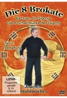 Die 8 Brokate - Ba Duan Jin Qigong/Die 8 Schatzstücke des Qigong - Teil 2: Vertiefung