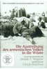 Die Austreibung des armenischen Volkes in die Wüste