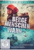 Die Berge,  die Menschen,  der Wahn