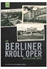Die Berliner Kroll Oper - Die Deutsche Mitte