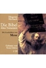 Die Bibel - Die Geschichten von Mose