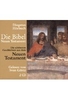 Die Bibel - Die schönsten Geschichten aus dem Neuen Testament