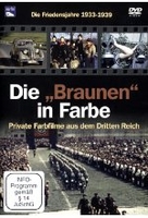 Die Braunen in Farbe - Die Friedensjahre 1933-1939